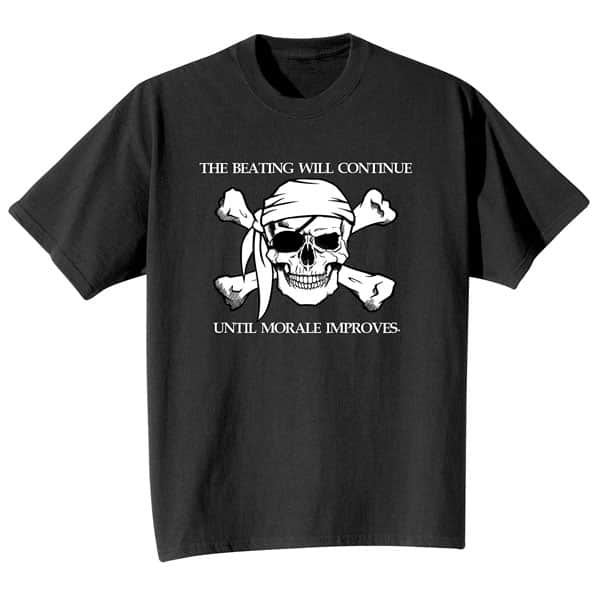 The Beatings Will Continue T-Shirt