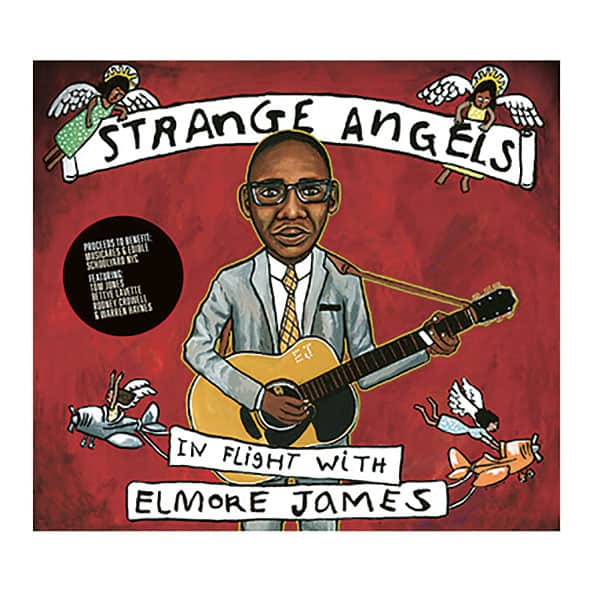 Strange Angels: In Flight With Elmore James
