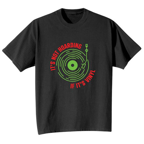 Product image for It's Not Hoarding If It's Vinyl T-Shirt