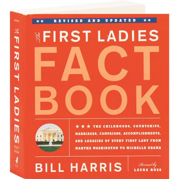 The First Ladies Fact Book: Revised And Updated