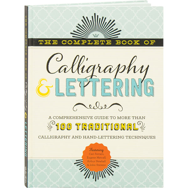 The Complete Book Of Calligraphy & Lettering