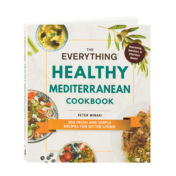 The Everything Healthy Mediterranean Cookbook