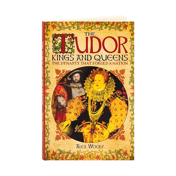 The Tudor Kings And Queens