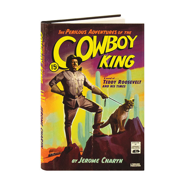 The Perilous Adventures Of The Cowboy King
