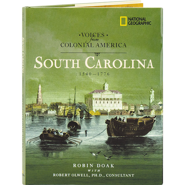 Voices From Colonial America: South Carolina 1540-1776