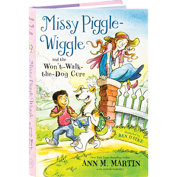 Missy Piggle-Wiggle And The Won't-Walk-The-Dog Cure