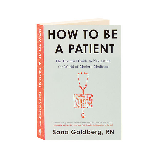How To Be A Patient
