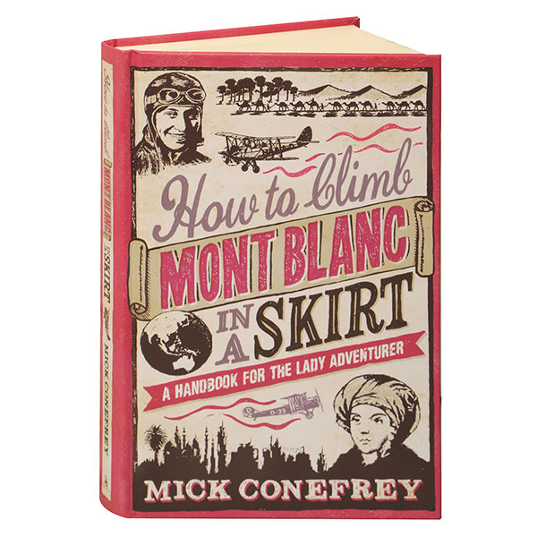 Product image for How To Climb Mont Blanc In A Skirt