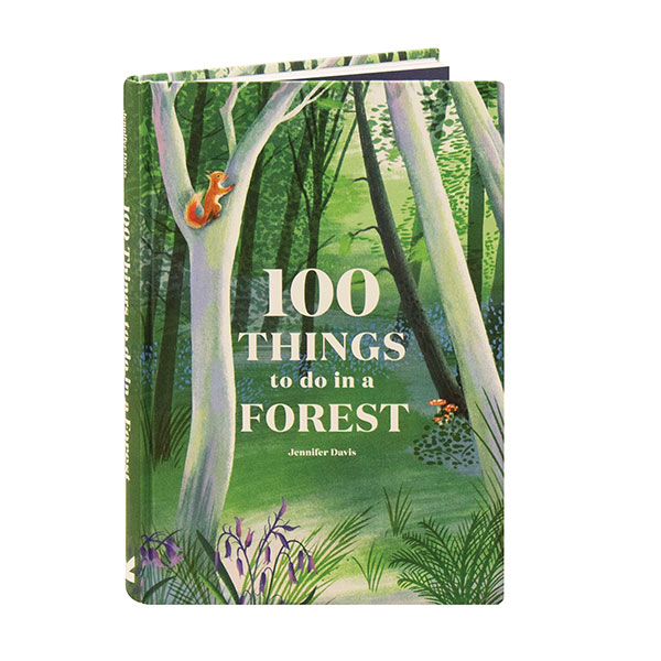 100 Things To Do In A Forest