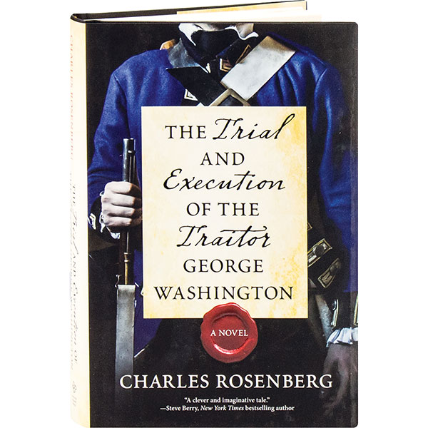 The Trial And Execution Of The Traitor George Washington