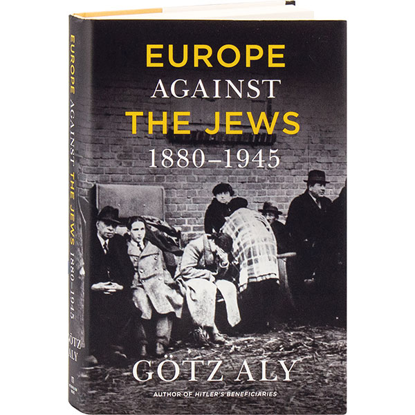 Europe Against The Jews 1880-1945