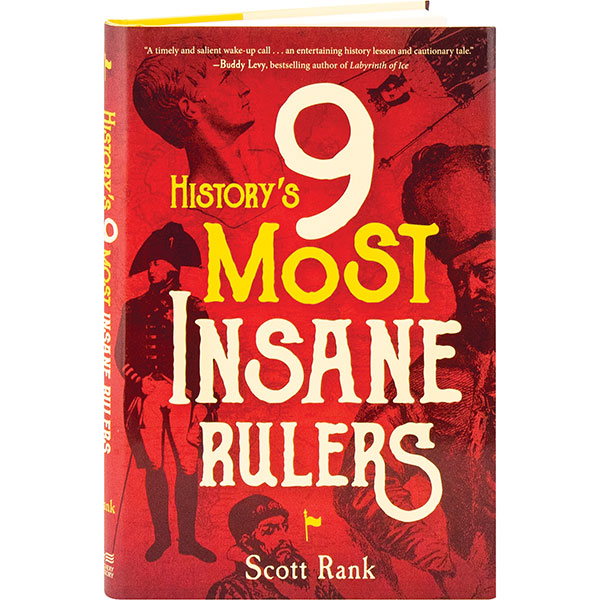 Product image for History's 9 Most Insane Rulers