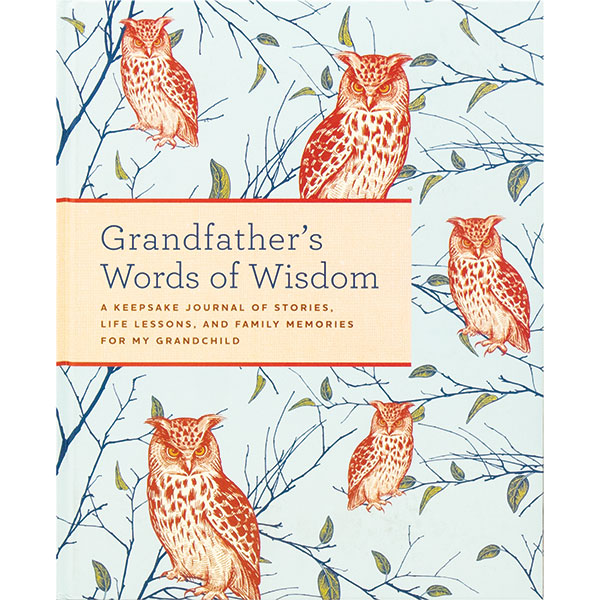 Grandfather's Words Of Wisdom Journal
