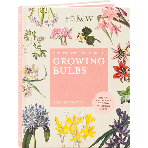 The Kew Gardener's Guide To Growing Bulbs