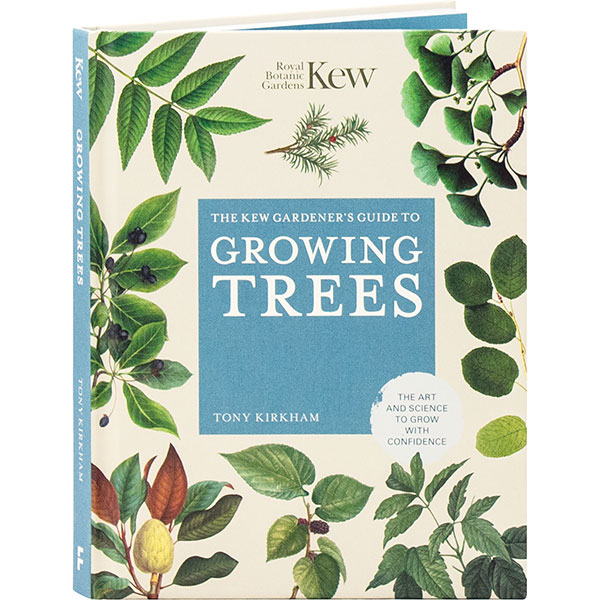 The Kew Gardener's Guide To Growing Trees