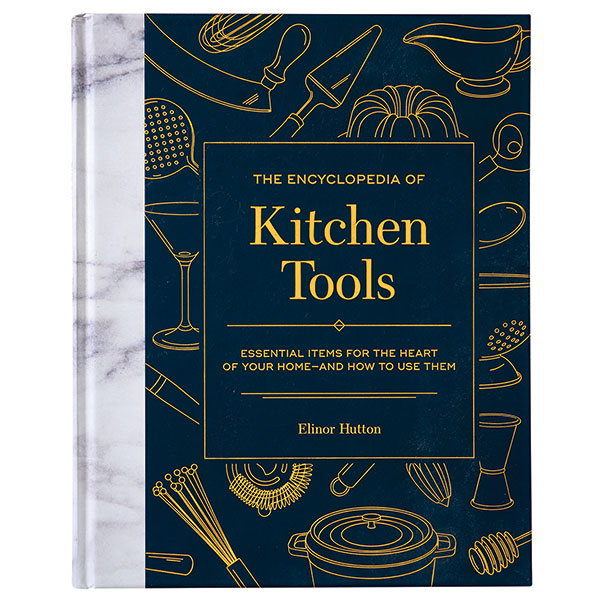 The Encyclopedia Of Kitchen Tools