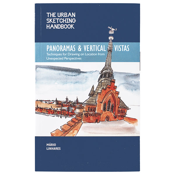 The Urban Sketching Handbook: Panoramas And Vertical Vistas