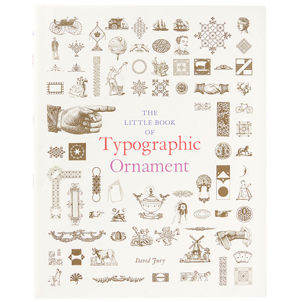 The Little Book Of Typographic Ornament