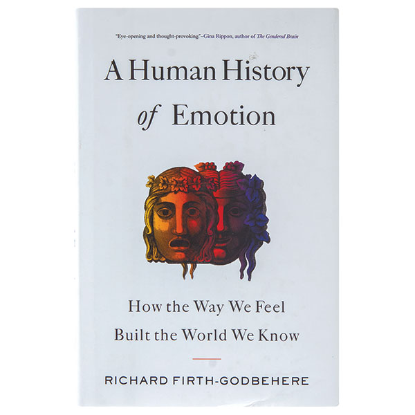 A Human History Of Emotion