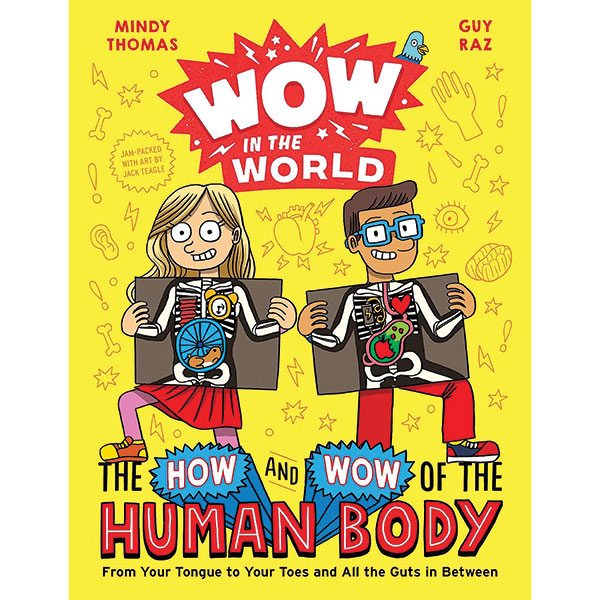 Wow In The World: The How And Wow Of The Human Body