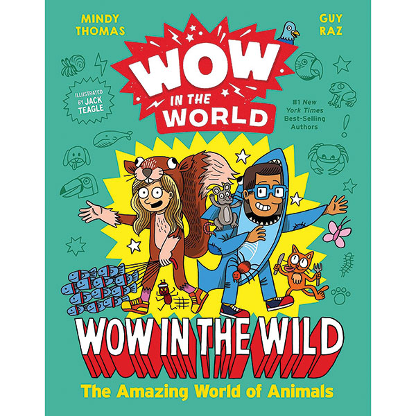 Wow In The World: The How And Wow In The Wild