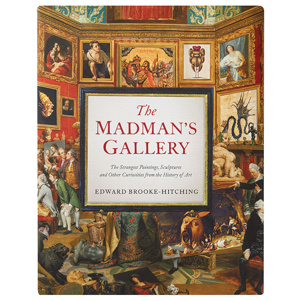 The Madman's Gallery