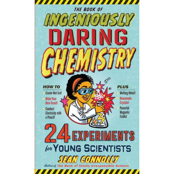 The Book Of Ingeniously Daring Chemistry