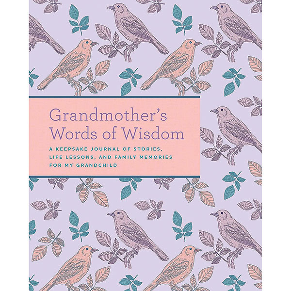 Grandmother's Words Of Wisdom Journal