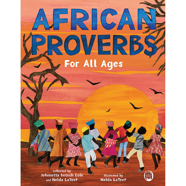 African Proverbs For All Ages