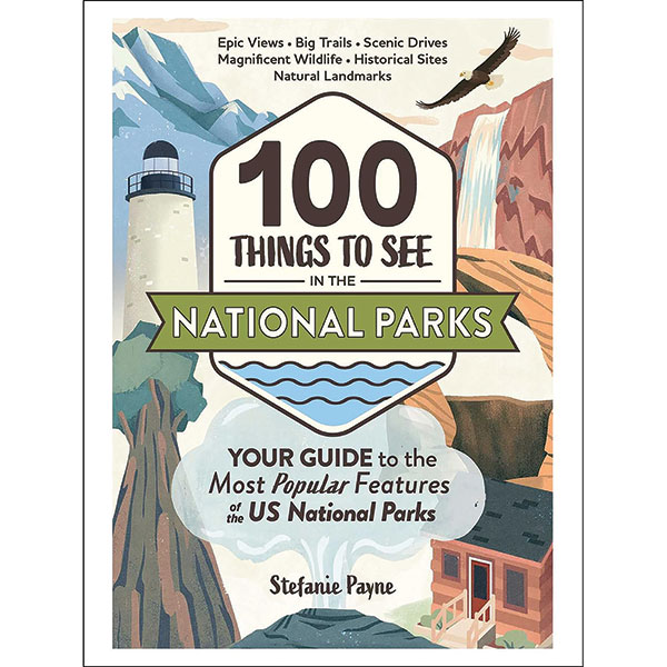 100 Things To See In The National Parks