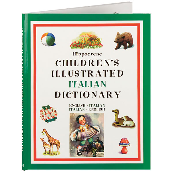 Hippocrene Children's Illustrated Italian Dictionary