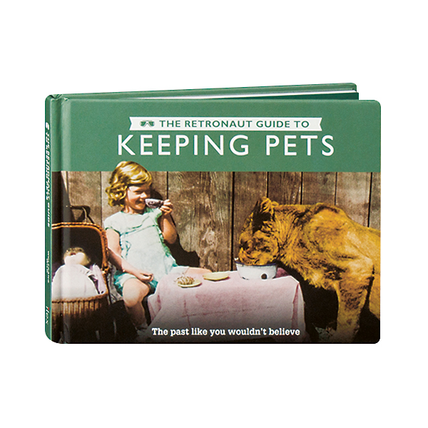 The Retronaut Guide to Keeping Pets