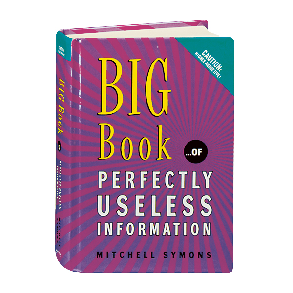 Big Book...of Perfectly Useless Information