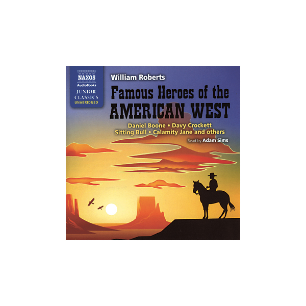 Famous Heroes of the American West