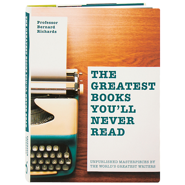The Greatest Books You'll Never Read