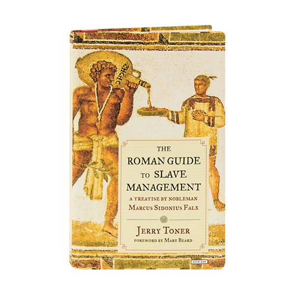 The Roman Guide to Slave Management