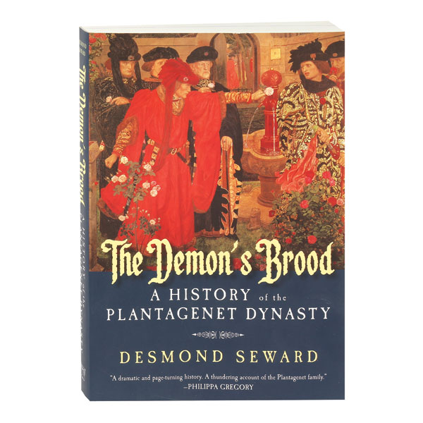 The Demon's Brood A History Of The Plantagenet Dynasty