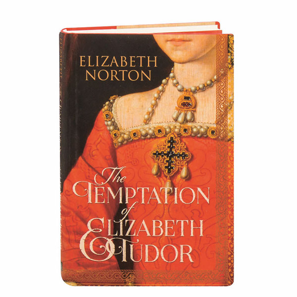 The Temptation of Elizabeth Tudor