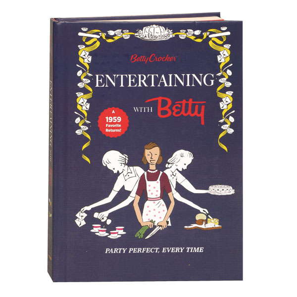 Entertaining With Betty Betty Crocker