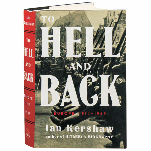 To Hell And Back Europe 1914-1949