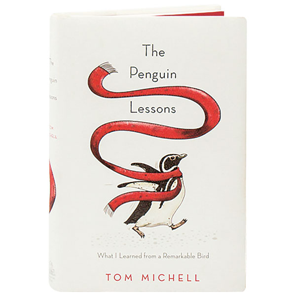 The Penguin Lessons What I Learned From A Remarkable Bird