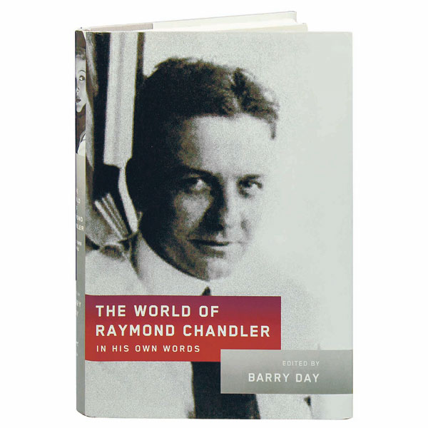 The World Of Raymond Chandler In His Own Words