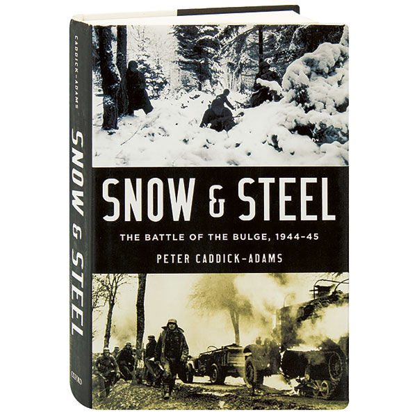 Snow And Steel The Battle Of The Bulge, 1944-45