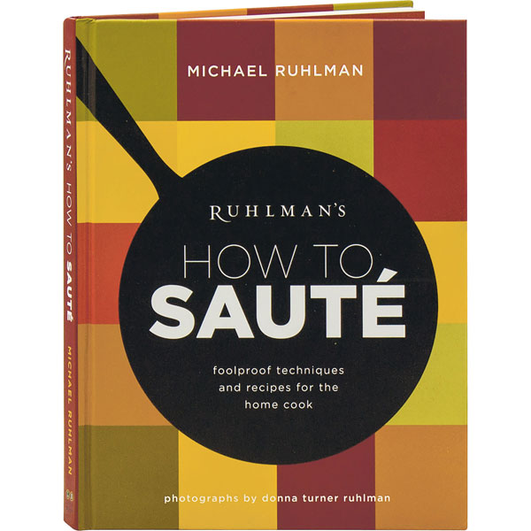 Ruhlman's How To Saut&eacute;