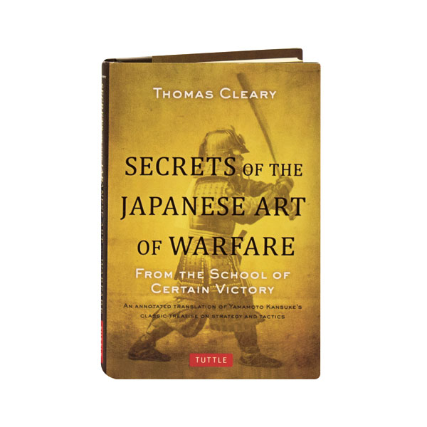 Secrets Of The Japanese Art Of Warfare