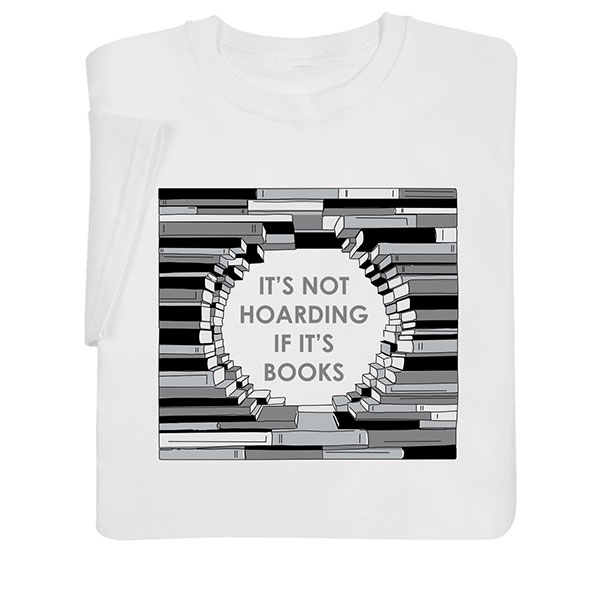 Product image for It's Not Hoarding If It's Books T-Shirt