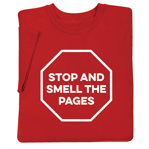 Stop And Smell The Pages T-Shirt