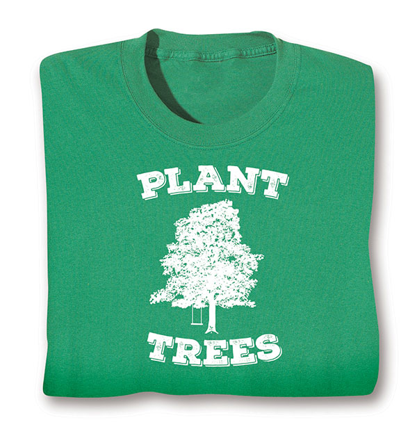 Product image for Plant Trees T-Shirt