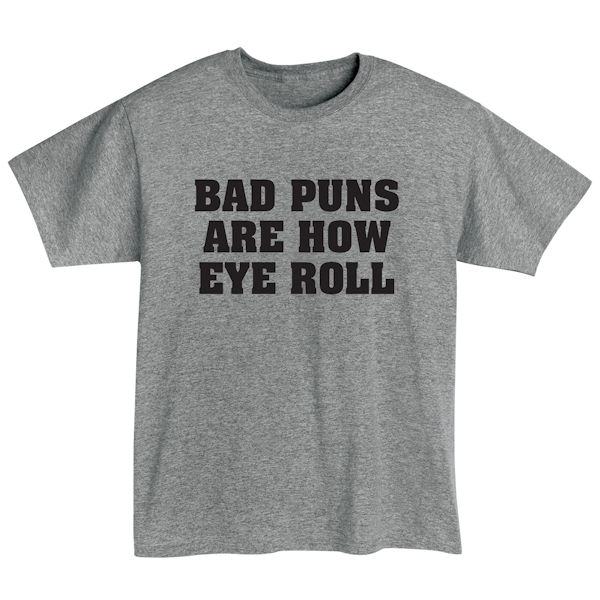Product image for Bad Puns T-Shirt