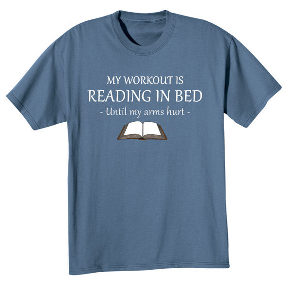My Workout Is Reading in Bed Shirts